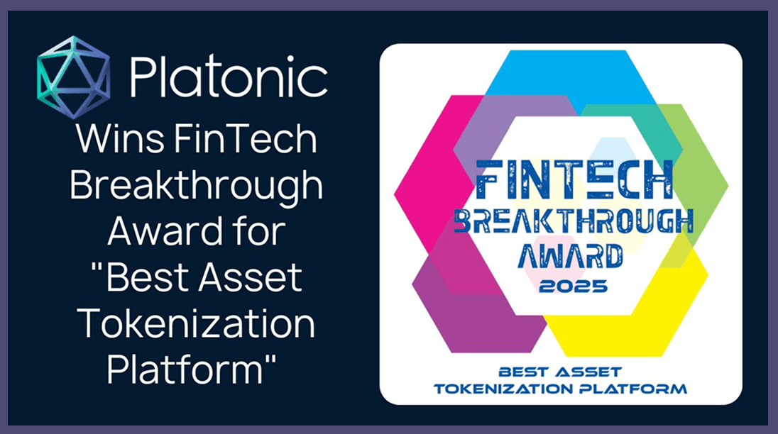Platonic Wins “Best Asset Tokenization Platform” at the 9th Annual FinTech Breakthrough Awards